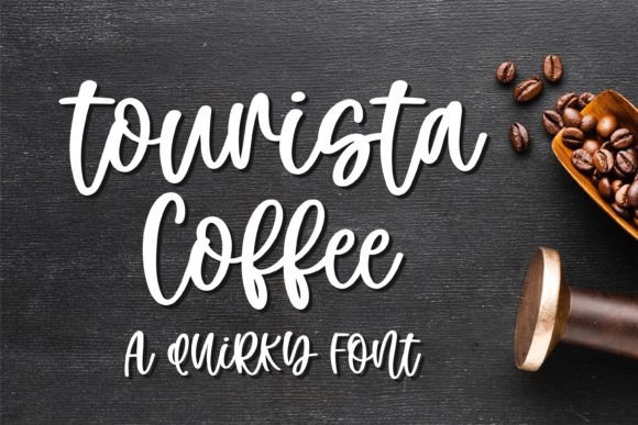 Tourista Coffee: A Sweet Script Font for Lifestyle and Editorial Design